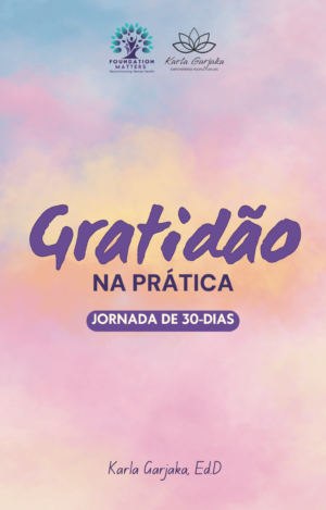 Gratidão na Prática - Jornada de 30 dias